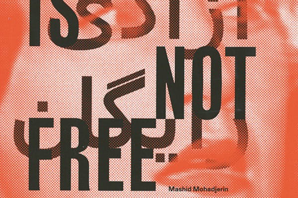 Mashid Mohadjerin, Freedom Is Not Free , Koninklijke Academie voor Schone Kunsten, Antwerpen, 2021